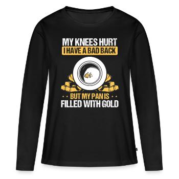 Gold Knee Injury Back Pain Digging Miner Panner - Women's Premium Organic Long Sleeve Shirt - black - Front - Julia (174cm)