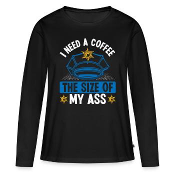 Night Shift Police Officer Coffee Size Policeman - Frauen Premium Bio Langarmshirt - Schwarz - Vorne - Julia (174cm)