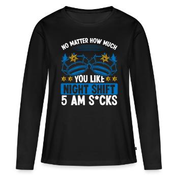 Night Shift Policeman Hate 5 on the Police Officer - Women's Premium Organic Long Sleeve Shirt - black - Front - Julia (174cm)