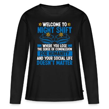 Night Shift Policeman Police Has Police Officer - Women's Premium Organic Long Sleeve Shirt - black - Front - Julia (174cm)