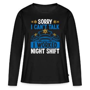Night Shift Policeman I cant talk Police OfficerNi - Frauen Premium Bio Langarmshirt - Schwarz - Vorne - Julia (174cm)