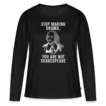 Ce ne sont pas de la littérature de citation de Shakespeare William - T-shirt manches longues Premium bio Femme - noir - Devant - Julia (174cm)