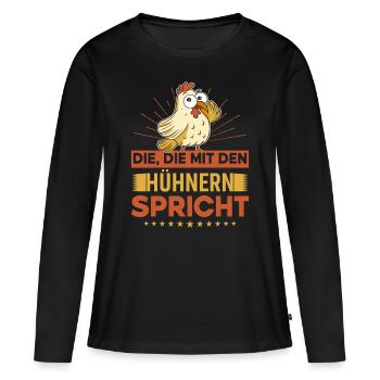 Die Die Mit Den Hühnern Spricht Lustig Meme - Frauen Premium Bio Langarmshirt - Schwarz - Vorne - Julia (174cm)