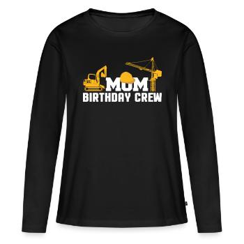 Mom Birthday Crew Shirt Gift - Women's Premium Organic Long Sleeve Shirt - black - Front - Julia (174cm)