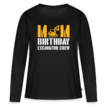 Mom Birthday Excavator Crew Shirt Gift - Women's Premium Organic Long Sleeve Shirt - black - Front - Julia (174cm)