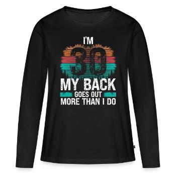 30 ans Mon dos sort plus que moi - T-shirt manches longues Premium bio Femme - noir - Devant - Julia (174cm)