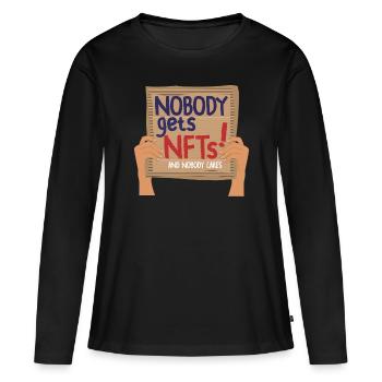 Nobody gets nft crypto Skeptiker Shirt - Frauen Premium Bio Langarmshirt - Schwarz - Vorne - Julia (174cm)