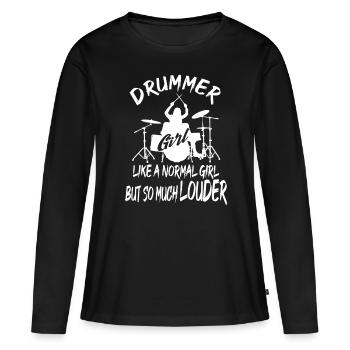 Drummer Girl But So Much Louder Drummers Gift idea - Frauen Premium Bio Langarmshirt - Schwarz - Vorne - Julia (174cm)