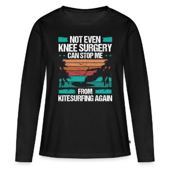 Kiteboarder Knee Surgery cant stop me InjuryKitebo - Frauen Premium Bio Langarmshirt - Schwarz - Vorne - Julia (174cm)