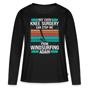 Funny Knee Surgery Injury Humor Windsurfing - Frauen Premium Bio Langarmshirt - Schwarz - Vorne - Julia (174cm)