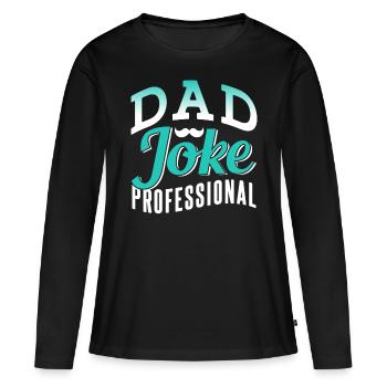 Papa Blague Papa Blague Père Blagues - T-shirt manches longues Premium bio Femme - noir - Devant - Julia (174cm)