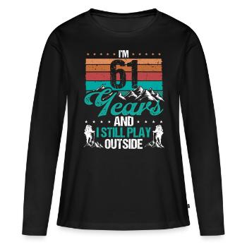 61 Year Old Hiker Mountains Hiking 61 Birthday - Frauen Premium Bio Langarmshirt - Schwarz - Vorne - Julia (174cm)