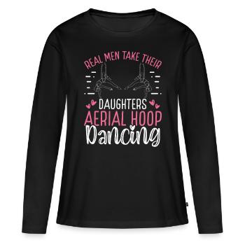 Dancer Real Men take their Aerial Hoop Dancing - Frauen Premium Bio Langarmshirt - Schwarz - Vorne - Julia (174cm)