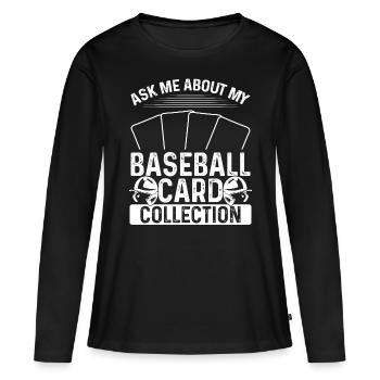 Collectionneur de cartes de baseball Posez-moi des questions sur ma carte - T-shirt manches longues Premium bio Femme - noir - Devant - Julia (174cm)