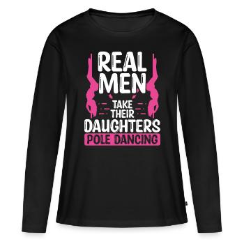 Pole Dance Real Men take their Pole Dancing - Frauen Premium Bio Langarmshirt - Schwarz - Vorne - Julia (174cm)