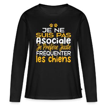 Je préfère juste fréquenter les chiens - T-shirt manches longues Premium bio Femme - noir - Devant - Julia (174cm)