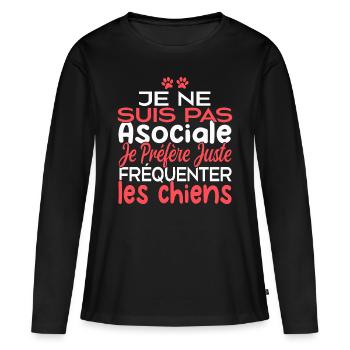 Je préfère juste fréquenter les chiens - T-shirt manches longues Premium bio Femme - noir - Devant - Julia (174cm)