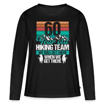 60 Birthday Sloth Hiking Mountains 60 Year Old - Frauen Premium Bio Langarmshirt - Schwarz - Vorne - Julia (174cm)