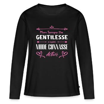 Mon temps de gentillesse a expiré - T-shirt manches longues Premium bio Femme - noir - Devant - Julia (174cm)