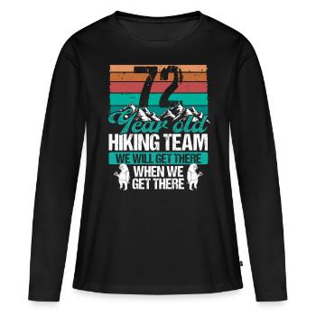 72 Birthday Sloth Hiking Mountains 72 Year Old - Frauen Premium Bio Langarmshirt - Schwarz - Vorne - Julia (174cm)