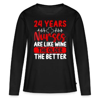 24 Year Old Nurse Appreciation Wine 24 Birthday - Frauen Premium Bio Langarmshirt - Schwarz - Vorne - Julia (174cm)