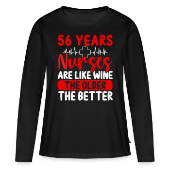 56 Year Old Nurse Appreciation Wine 56 Birthday - Frauen Premium Bio Langarmshirt - Schwarz - Vorne - Julia (174cm)