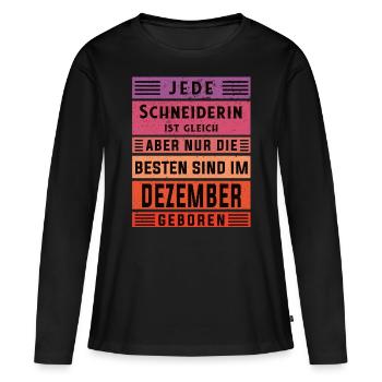 Schneiderin Geburtstag Dezember geboren - Frauen Premium Bio Langarmshirt - Schwarz - Vorne - Julia (174cm)