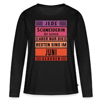 Schneiderin Geburtstag Juni geboren - Frauen Premium Bio Langarmshirt - Schwarz - Vorne - Julia (174cm)