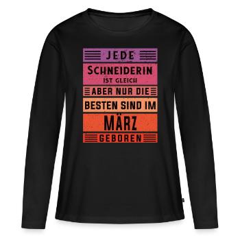 Schneiderin Geburtstag März geboren - Frauen Premium Bio Langarmshirt - Schwarz - Vorne - Julia (174cm)