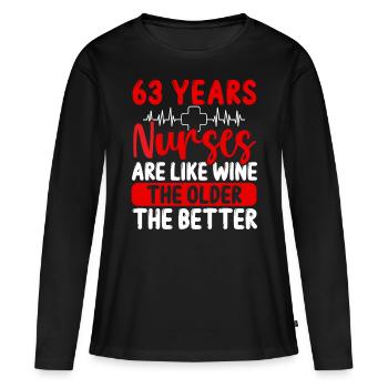 63 Year Old Nurse Appreciation Wine 63 Birthday - Frauen Premium Bio Langarmshirt - Schwarz - Vorne - Julia (174cm)