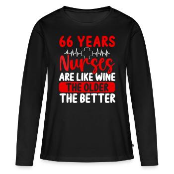 66 Year Old Nurse Appreciation Wine 66 Birthday - Frauen Premium Bio Langarmshirt - Schwarz - Vorne - Julia (174cm)