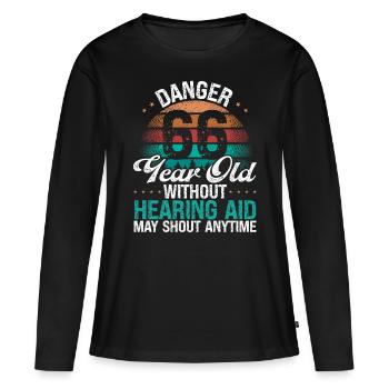 66 Birthday Idea Humor May Shout Funny 66 Year Old - Frauen Premium Bio Langarmshirt - Schwarz - Vorne - Julia (174cm)