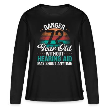 72 Idée d’anniversaire L’humour peut crier drôle 72 ans - T-shirt manches longues Premium bio Femme - noir - Devant - Julia (174cm)