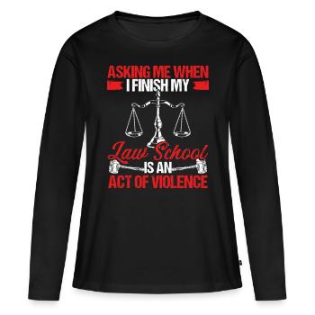 Future Lawyer Finish Law School Law Degree Bar - Frauen Premium Bio Langarmshirt - Schwarz - Vorne - Julia (174cm)