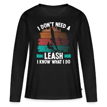 Windsurfing I dont need a Leash WindsurferWindsurf - Frauen Premium Bio Langarmshirt - Schwarz - Vorne - Julia (174cm)
