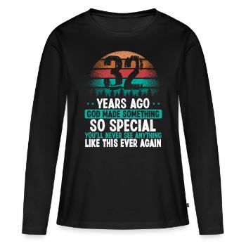 32 Anniversaire Dieu a fait quelque chose de spécial 32 ans - T-shirt manches longues Premium bio Femme - noir - Devant - Julia (174cm)