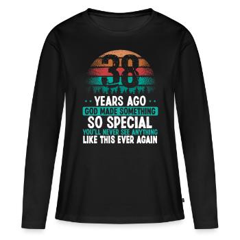 38 Birthday God made something special 38 Year Old - Frauen Premium Bio Langarmshirt - Schwarz - Vorne - Julia (174cm)