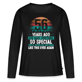 56 Birthday God made something special 56 Year Old - Frauen Premium Bio Langarmshirt - Schwarz - Vorne - Julia (174cm)