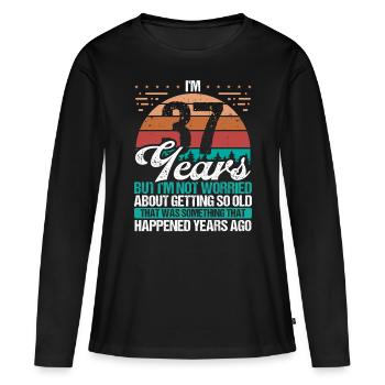 37 Years Old Sarcasm Humor Old Funny 37 Birthday - Women's Premium Organic Long Sleeve Shirt - black - Front - Julia (174cm)