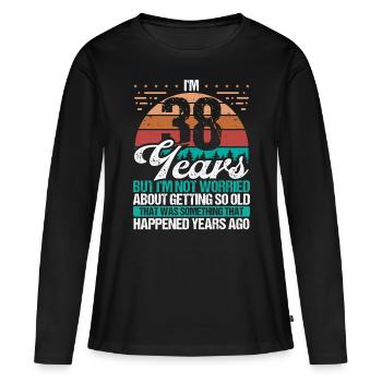 38 Years Old Sarcasm Humor Old Funny 38 Birthday - Frauen Premium Bio Langarmshirt - Schwarz - Vorne - Julia (174cm)