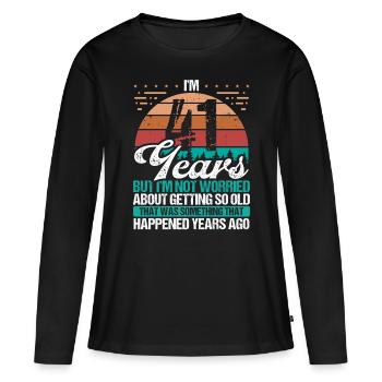 41 Years Old Sarcasm Humor Old Funny 41 Birthday - Women's Premium Organic Long Sleeve Shirt - black - Front - Julia (174cm)