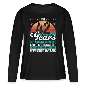 42 Years Old Sarcasm Humor Old Funny 42 Birthday - Women's Premium Organic Long Sleeve Shirt - black - Front - Julia (174cm)
