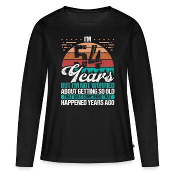 54 Years Old Sarcasm Humor Old Funny 54 Birthday - Women's Premium Organic Long Sleeve Shirt - black - Front - Julia (174cm)