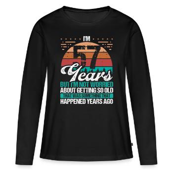 57 Years Old Sarcasm Humor Old Funny 57 Birthday - Women's Premium Organic Long Sleeve Shirt - black - Front - Julia (174cm)