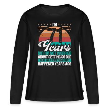 71 Years Old Sarcasm Humor Old Funny 71 Birthday - Women's Premium Organic Long Sleeve Shirt - black - Front - Julia (174cm)