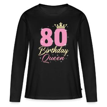 Birthday Queen 80 - Frauen Premium Bio Langarmshirt - Schwarz - Vorne - Julia (174cm)
