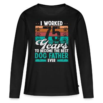 75 Year Old Best Dog Father 75 Birthday Dog Dad - Women's Premium Organic Long Sleeve Shirt - black - Front - Julia (174cm)