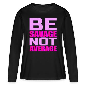 Soyez sauvage pas moyen 4 - T-shirt manches longues Premium bio Femme - noir - Devant - Julia (174cm)