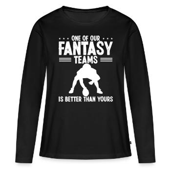 Fantasy Football Team is better than yours Player - Women's Premium Organic Long Sleeve Shirt - black - Front - Julia (174cm)