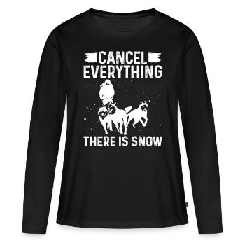 Husky Cancel everything there is Snow Mushing - Frauen Premium Bio Langarmshirt - Schwarz - Vorne - Julia (174cm)